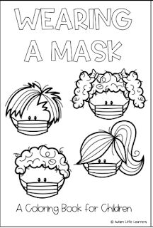 a coloring book for children with the words, wearing a mask and four different faces