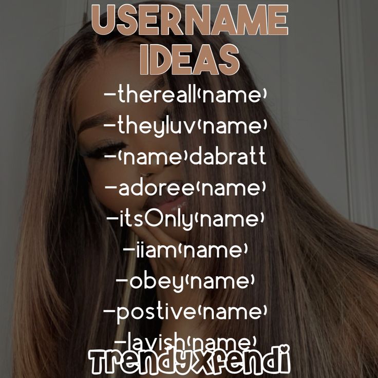 a woman with long hair has the words username ideas