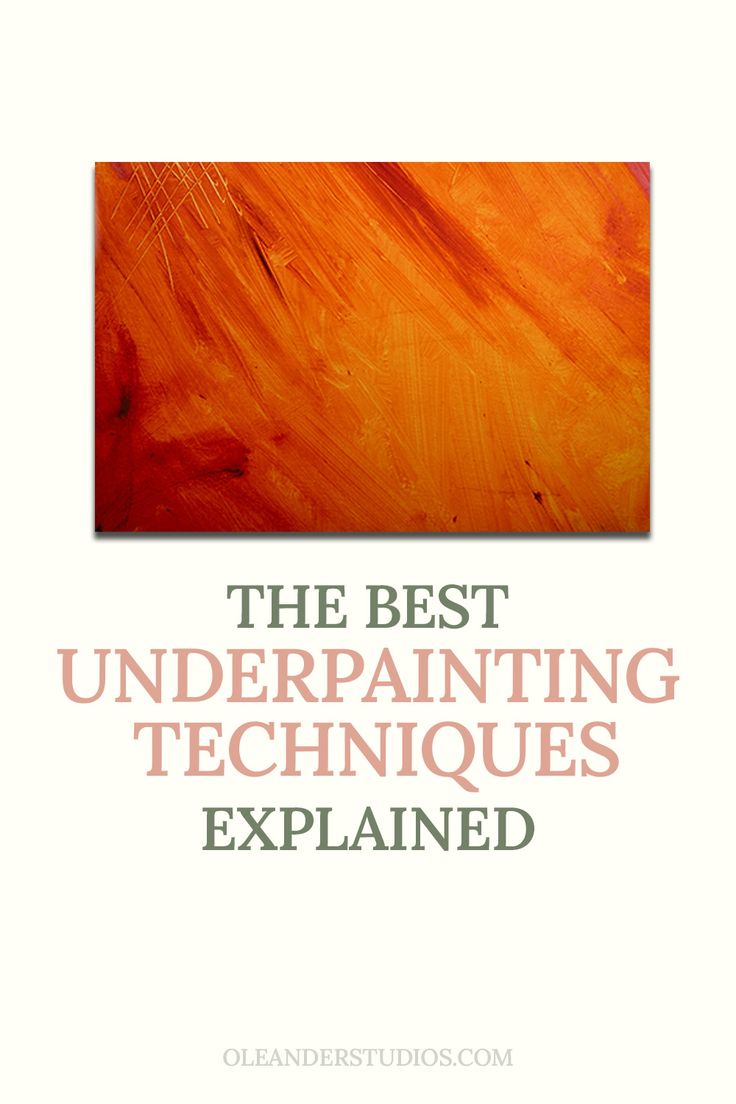 the best underpainting techniques explained Sketching For Painting, How To Underpaint, Underpainting Oil Painting Techniques, How To Layer Acrylic Paint, Under Painting Techniques Acrylic, Oil Painting Underpainting, Underpainting Technique Acrylic, Underpainting Watercolor, How To Use Oil Paint