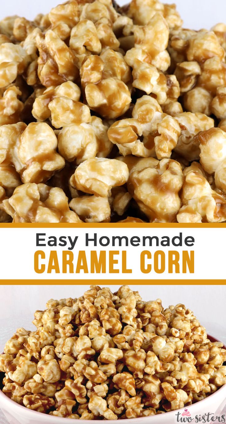 homemade caramel corn in a white bowl with the words easy homemade caramel corn