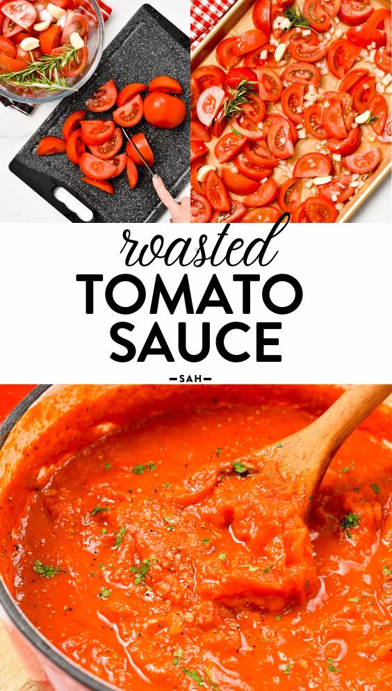 roasted tomato sauce in a skillet with the title above it and photos of tomatoes