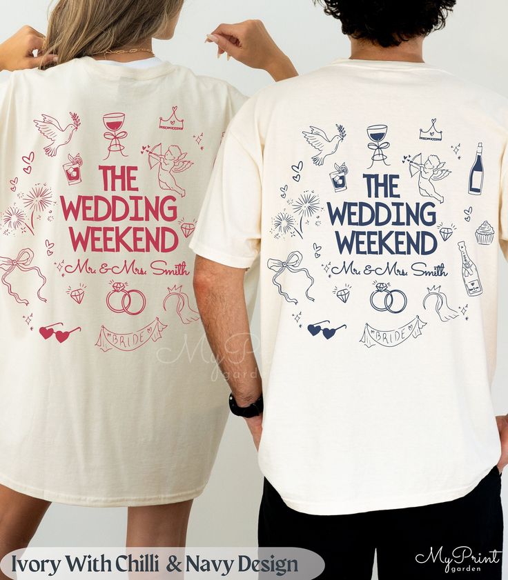 two people wearing t - shirts that say the wedding weekend