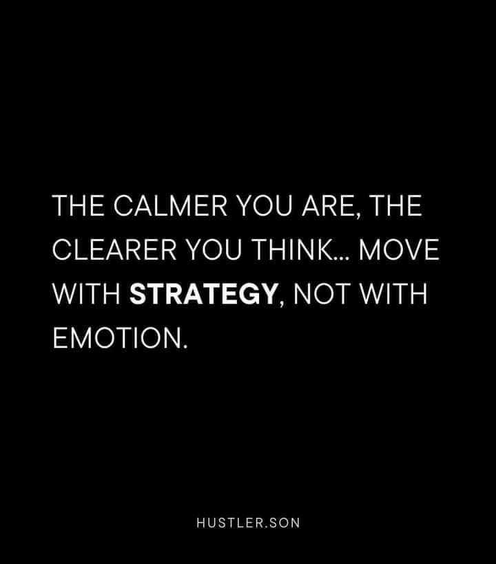 a black and white photo with the words, the calmer you are, the clearer you think move with strategy, not with emotion