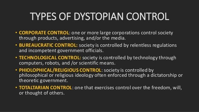 the types of diystopian control