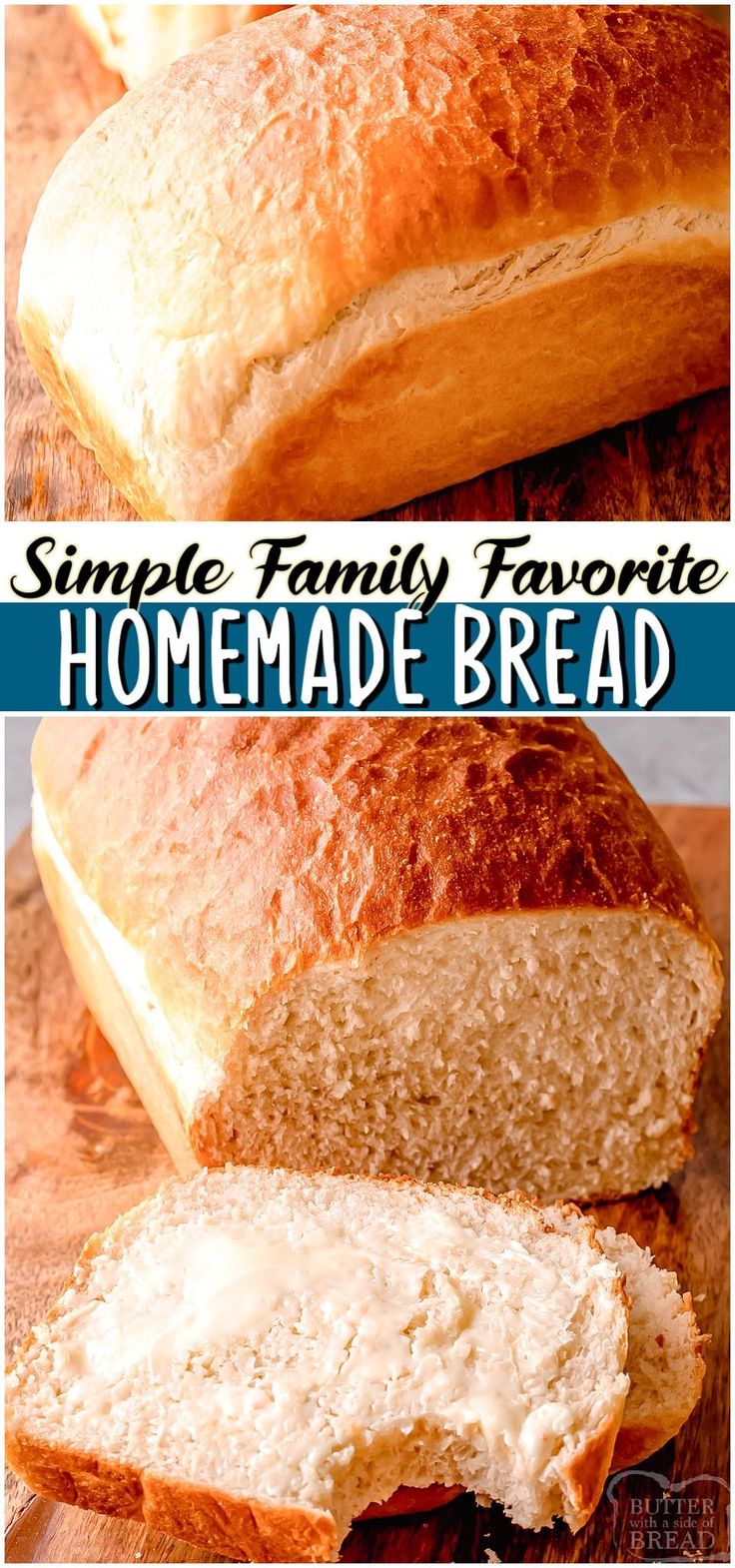 homemade bread sliced and sitting on a cutting board with the words, simple family favorite homemade bread