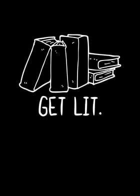 the words get lit written in white ink on a black background with books and an open book