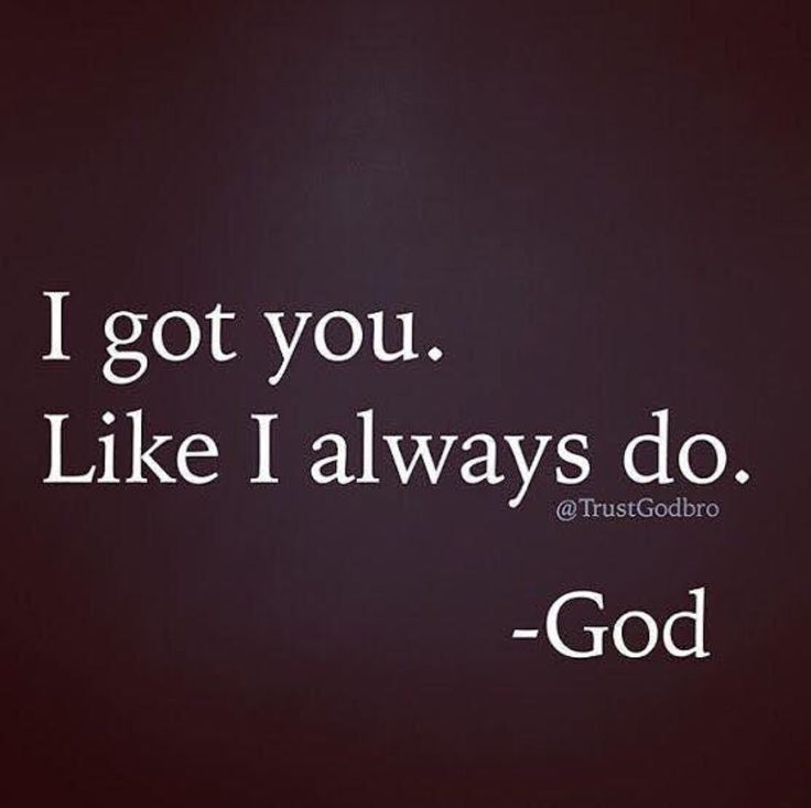 i got you like i always do god quote on black background with white text overlay