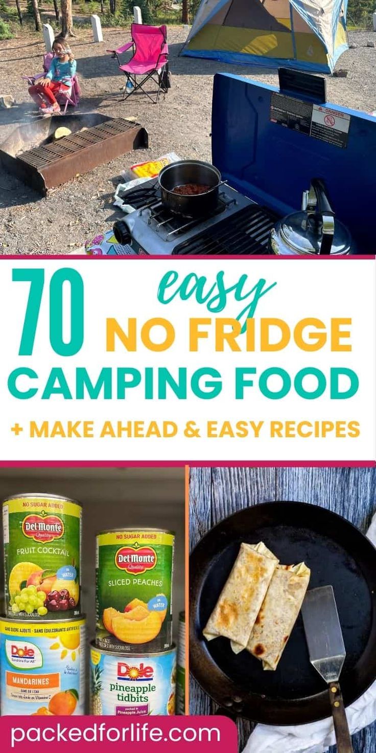 camping food with text overlay that reads, easy no fridge camping food make ahead and easy recipes