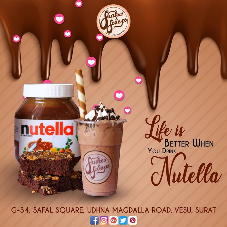 nutella ice cream and chocolate milkshake advertises nutella's life is better when you drink nutella