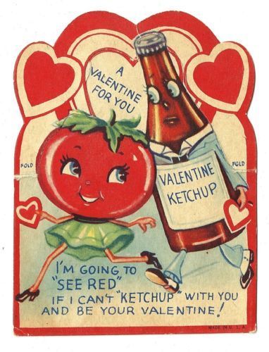 an old valentine's day card with a tomato and ketchup