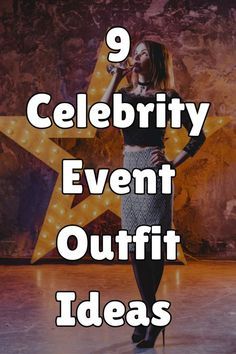 a woman standing in front of a star with the words 9 celebrity event outfit ideas