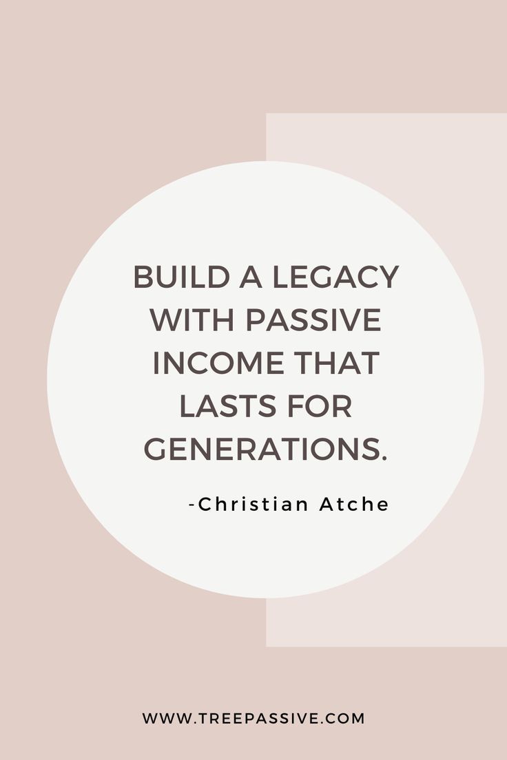 a white circle with the words build a legacy with passive income that casts for generations