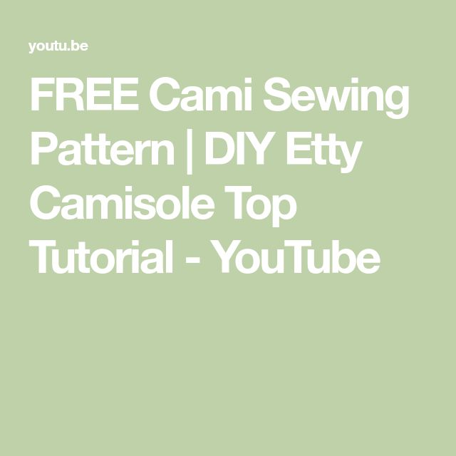 the free cami sewing pattern is easy to use