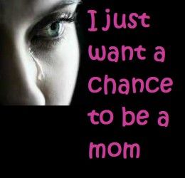 a woman's face with the words i just want a chance to be a mom