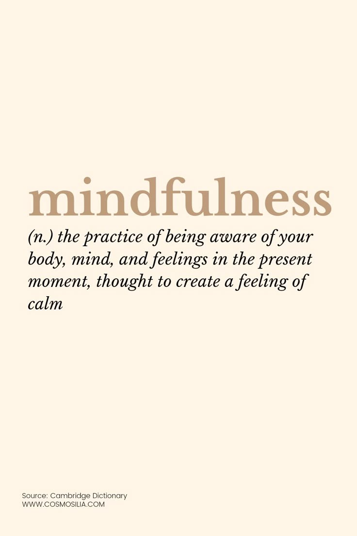 Meaning Of Mindfulness Piece Of Mind Aesthetic, Mindfulness Aesthetic Pictures, Things To Calm Your Mind, Soft Life Meaning, Mindfullness Aesthetic Pictures, Being In The Moment Aesthetic, Mindfulness Words, Mind Body Quotes, Being In The Present Moment