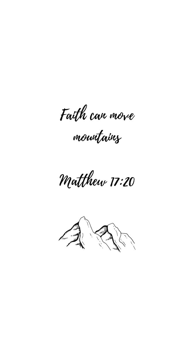 a black and white photo with the words faith can move mountains written in cursive font