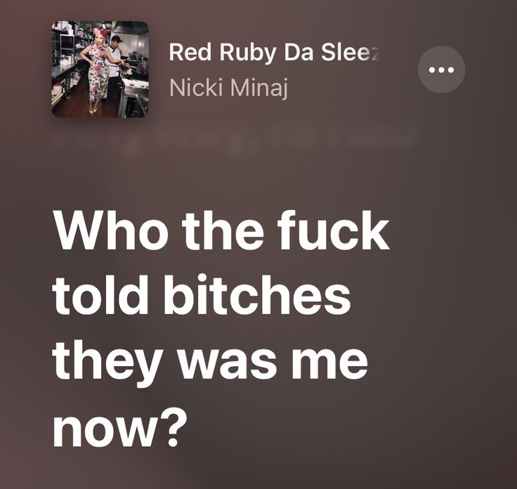 the red ruby da sleee nicki minaj quote