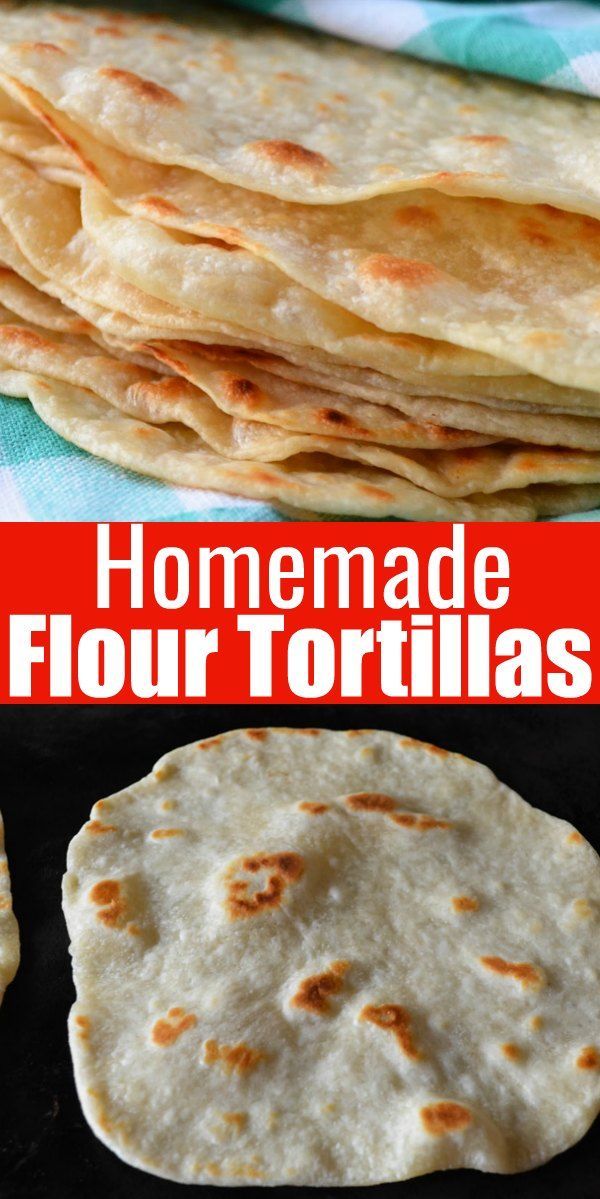 homemade flour tortillas with text overlay