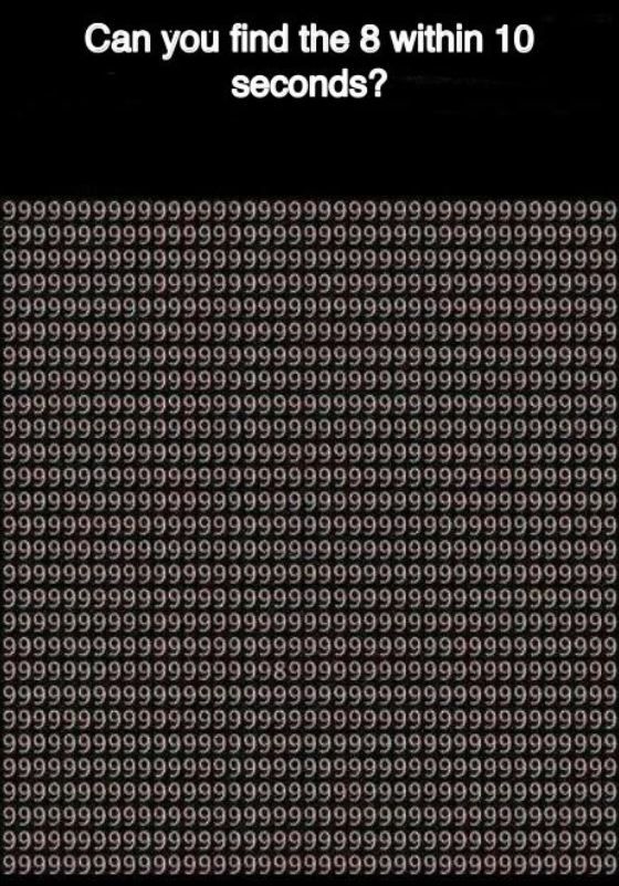 a black and white photo with the words can you find the 8 within 10 seconds?