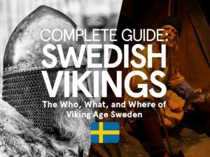 complete guide to swedish vikings the who, what, and where of viking age sweden