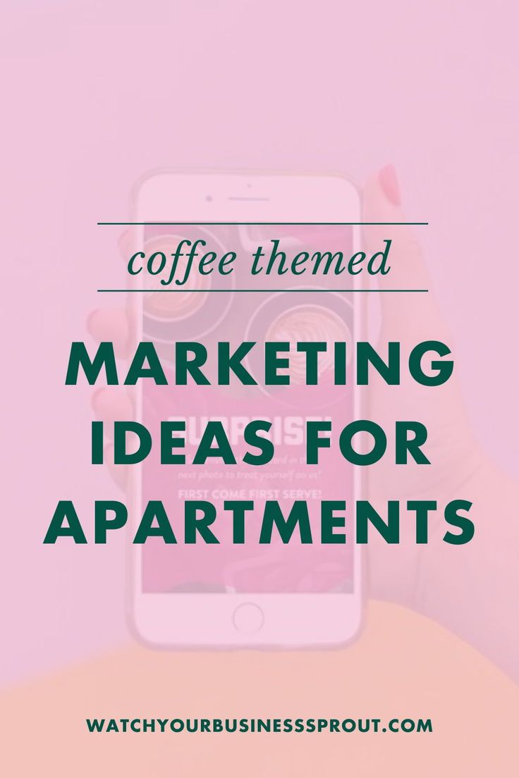 a person holding a phone with the text coffee themed marketing ideas for apartments