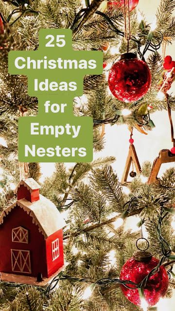 a christmas tree with ornaments hanging from it and the words 25 christmas ideas for empty nesters