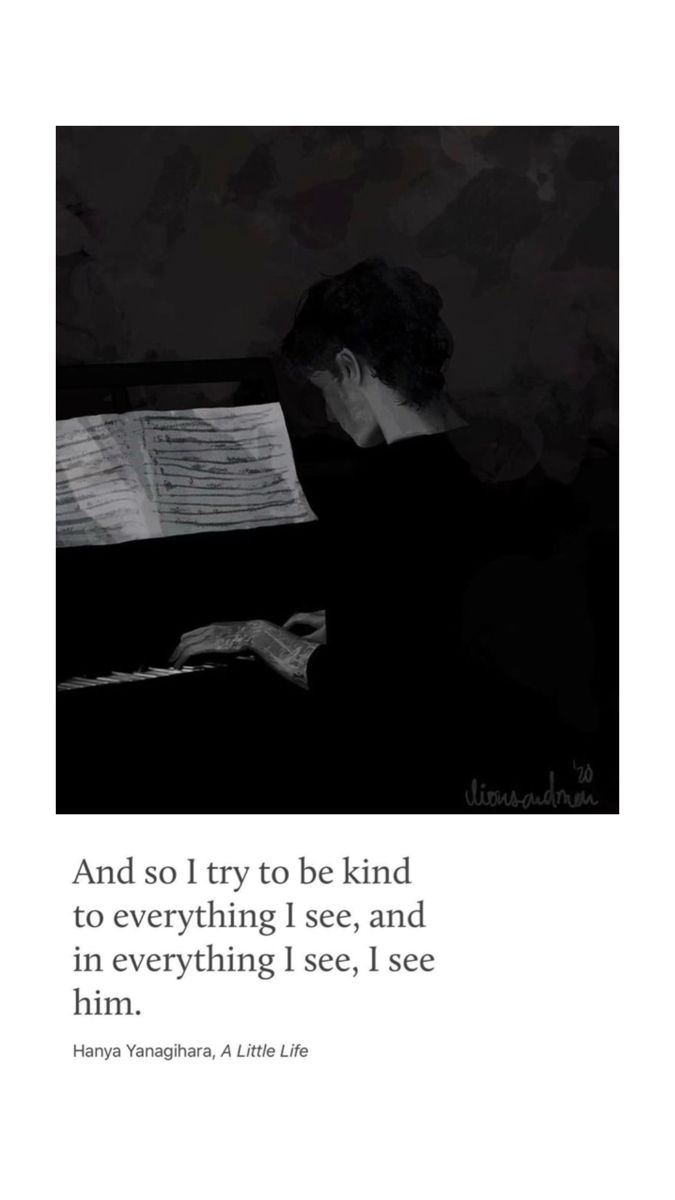 a person sitting in front of a piano with the words and so i try to be kind