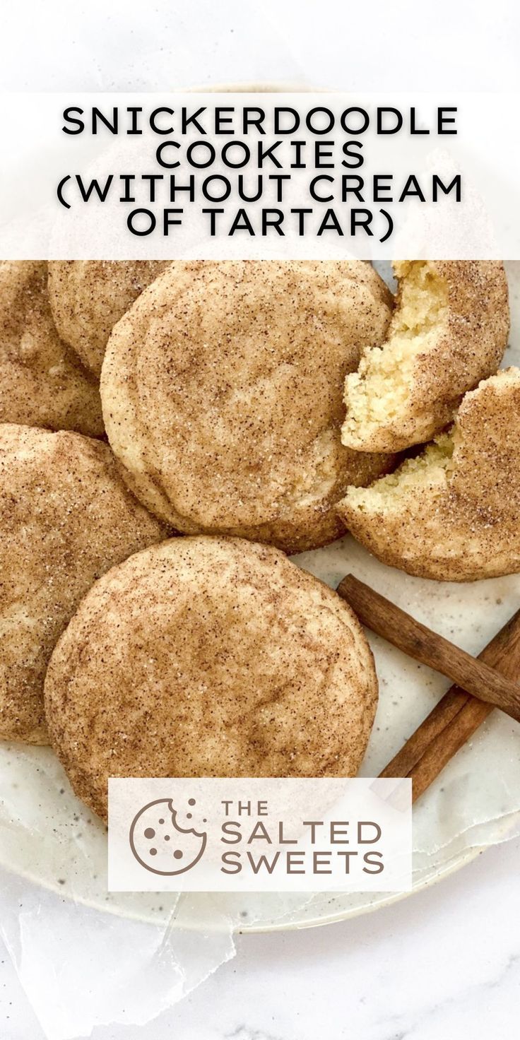 cinnamon sugar cookies on a white plate with cinnamon sticks in the background and text overlay that reads, snickkerdoodle cookies without cream of tartar