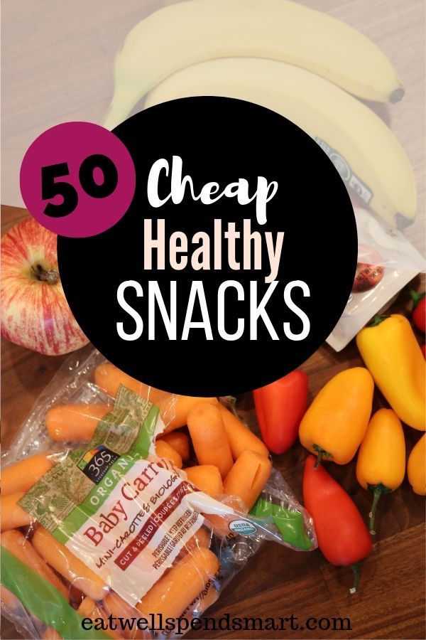 healthy snacks with the title overlay that reads 50 cheap healthy snacks