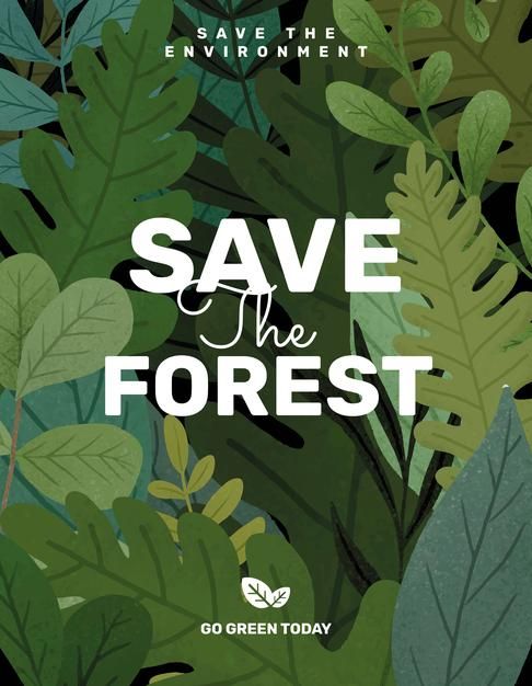 save the forest poster with green leaves and plants in white lettering on a black background