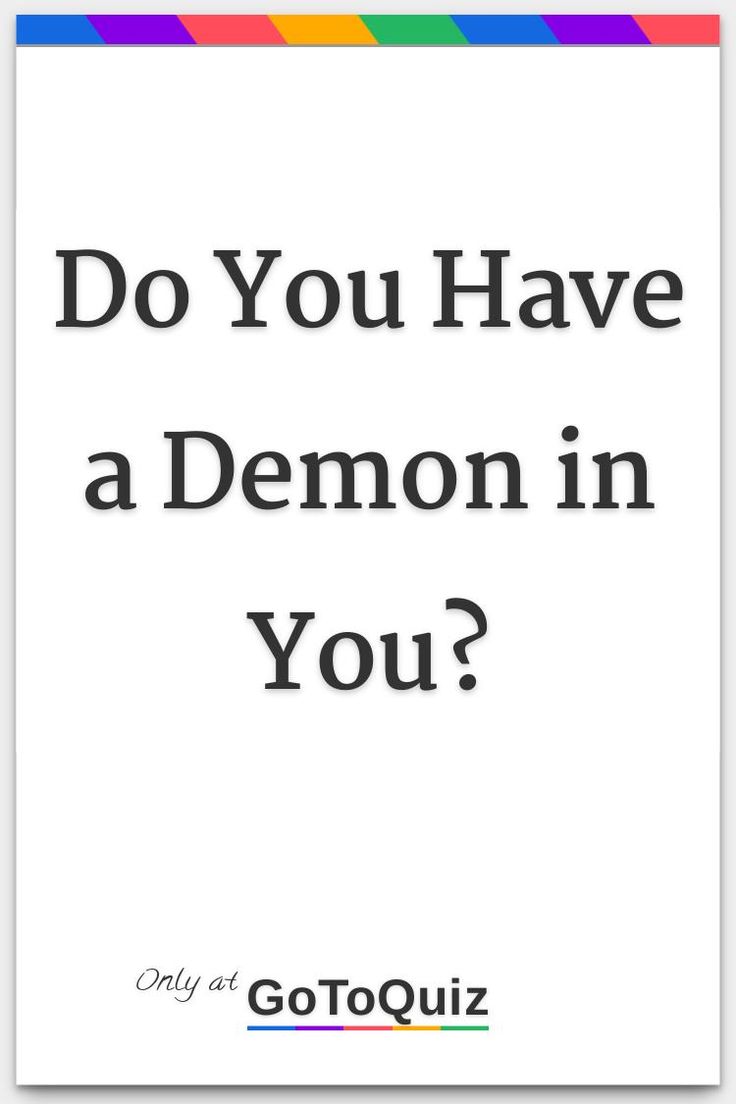 a white card with the words do you have a demon in you? on it