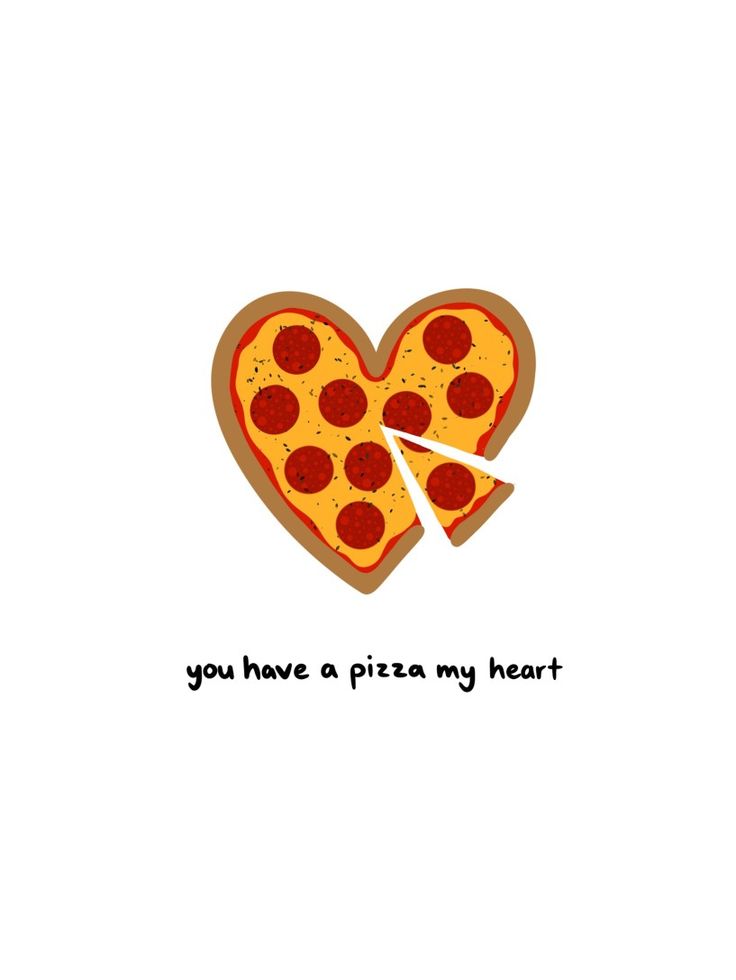 a heart shaped pizza with the words you have a pizza my heart