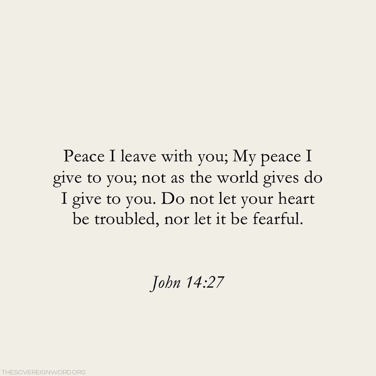 john 4 27 peace i leave with you, my peace i give to you, not as the world gives do i give to you