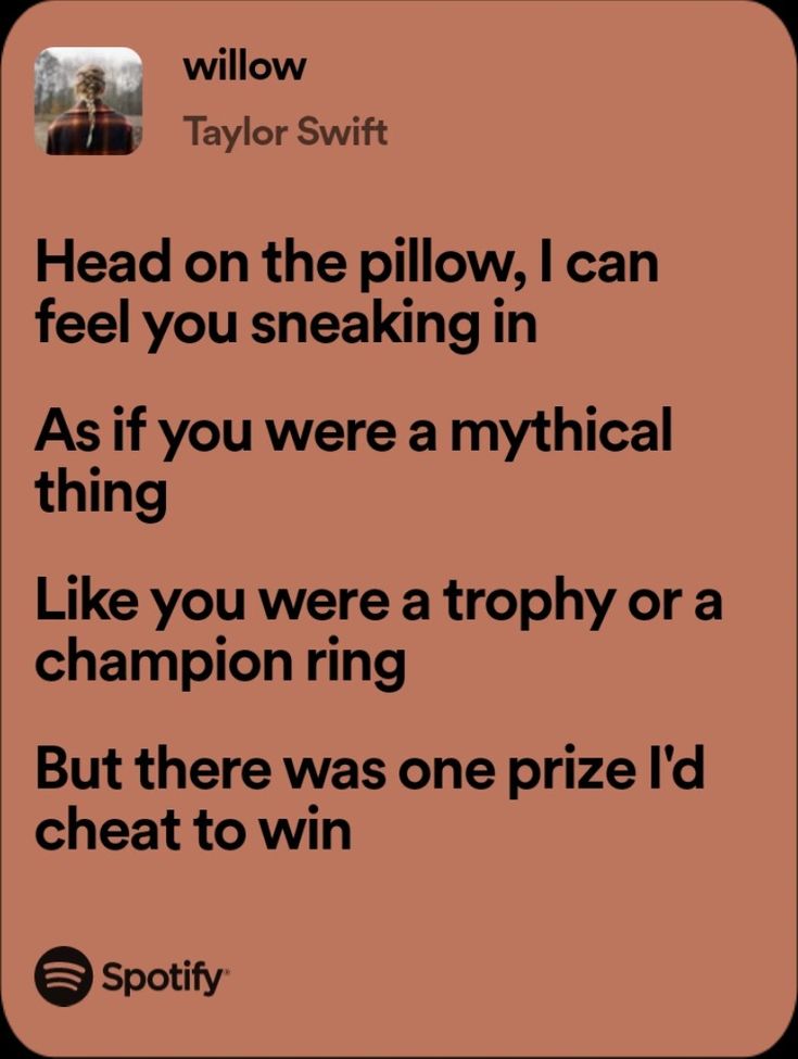 a text message that reads head on the pillow, i can feel you sneaking in as if you were a mythical thing like you were trophy or a champion ring but there was one prize