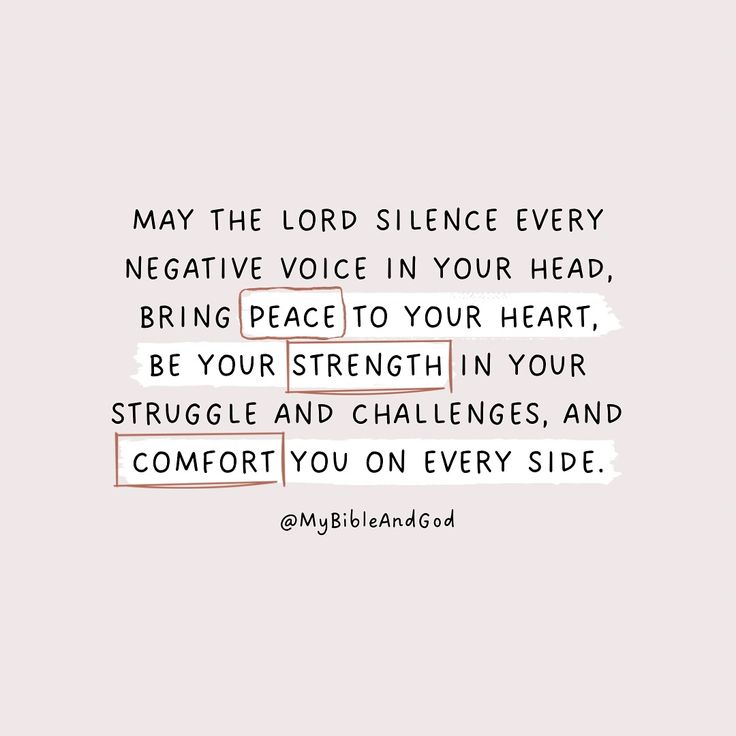 the words may the lord silence every negative voice in your head, bring peace to your heart, be your strength in your struggle and