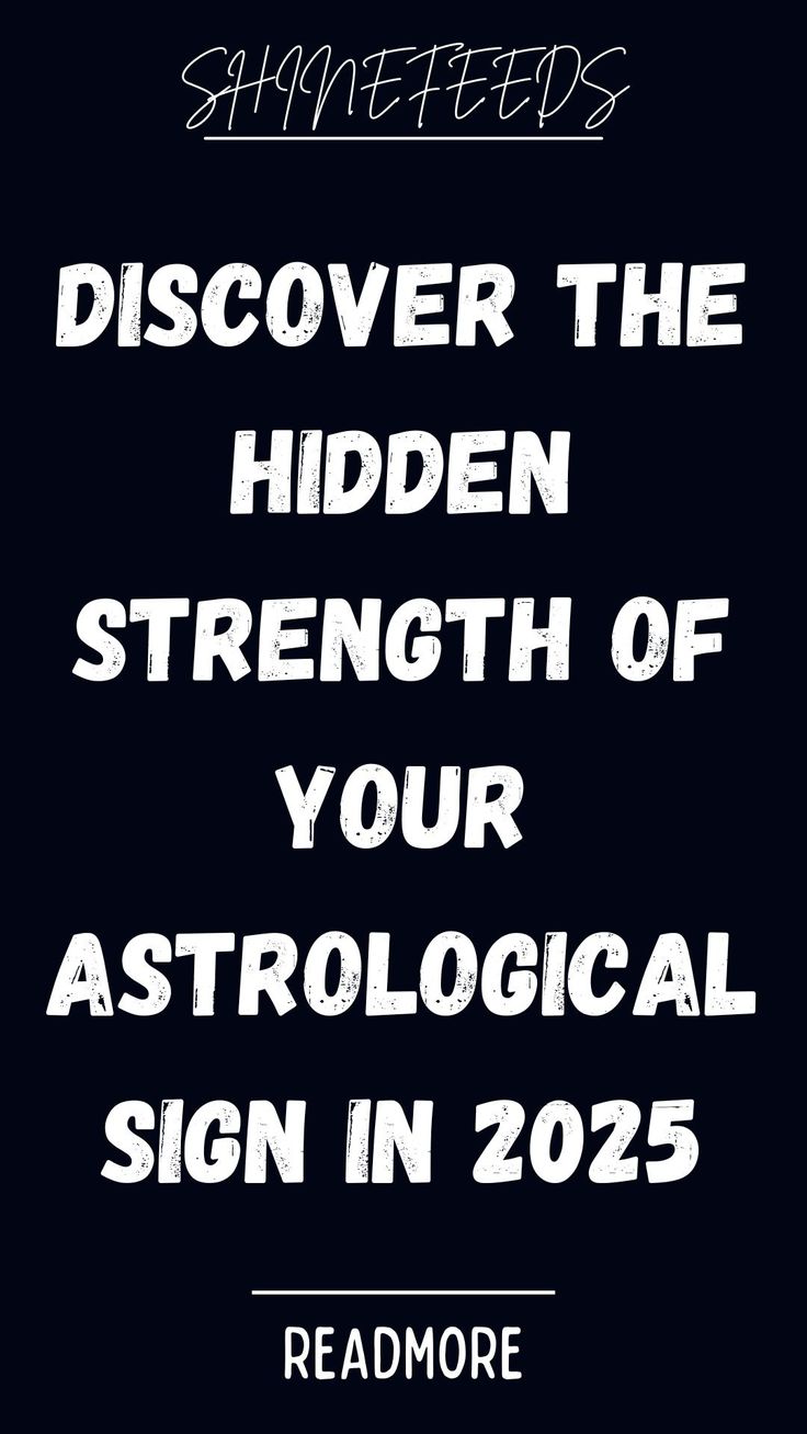 a black and white photo with the words, discovering the hidden strength of your astrological sign in 205