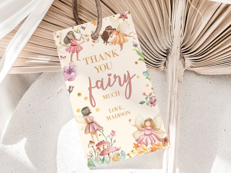 a tag that says thank you fairy on it