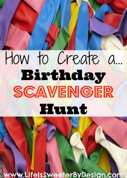 how to create a birthday scavenger hunt for your child's birthday party