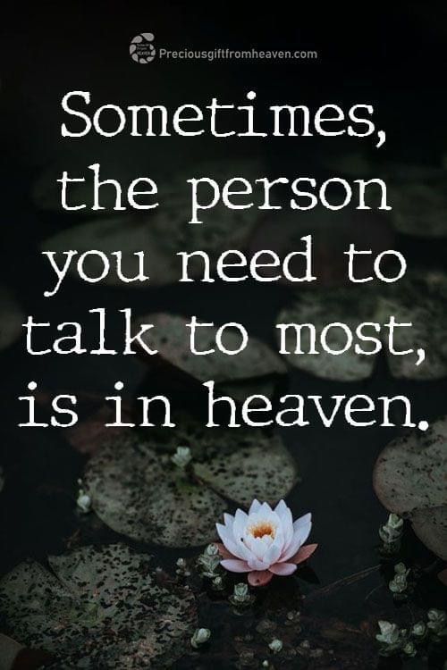 a white water lily floating on top of a pond with the words sometimes, the person you need to talk to most, is in heaven