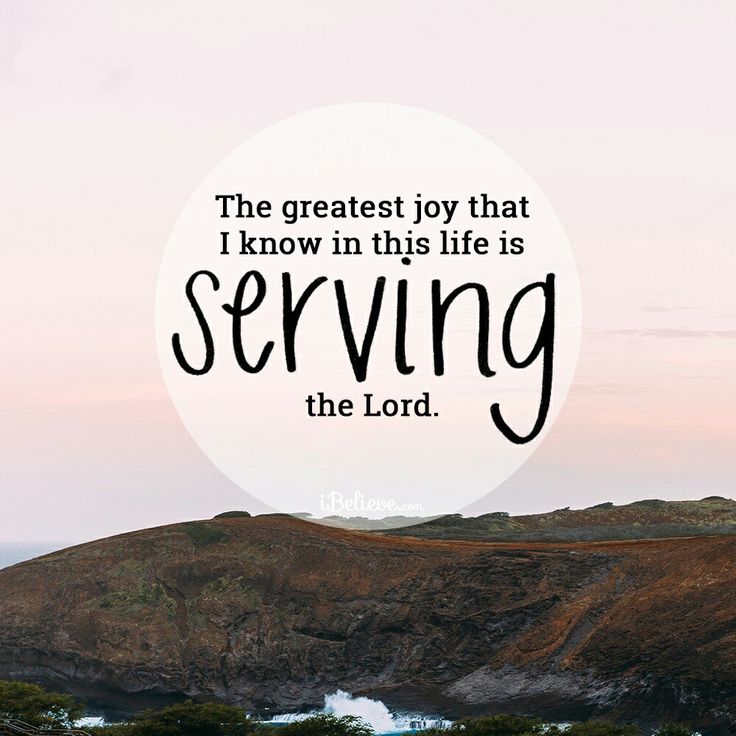 an image of a quote about serving the lord on top of a hill with mountains in the background