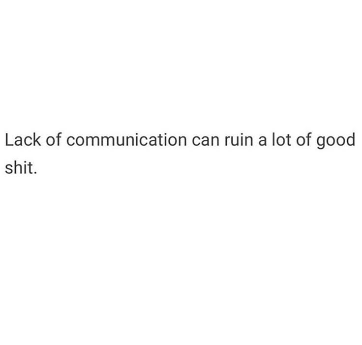 Lack of communication can ruin a lot of good shit Communication Relationship Quotes, Effort Quotes, Communication Quotes, Secret Words, Lack Of Communication, Communication Relationship, Self Healing Quotes, Crazy Quotes, Doing Me Quotes