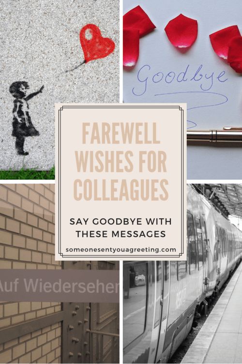 several pictures with words and images that say farewell wishes for colleagues, saying goodbye with these messages