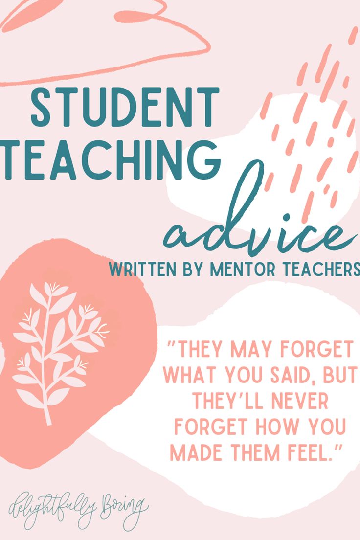 a pink poster with the words student teaching advice written by mentor teachers, and an image of