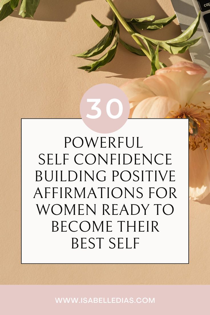 30 powerful self confidence building positive affirmations for women ready to become their best self. website isabelledias.com Self Confidence Building, Self Love Affirmation Quotes, Self Love Journey, Love Affirmation, Affirmations For Women, Morning Affirmations, Build Confidence, Self Love Affirmations, Love Affirmations