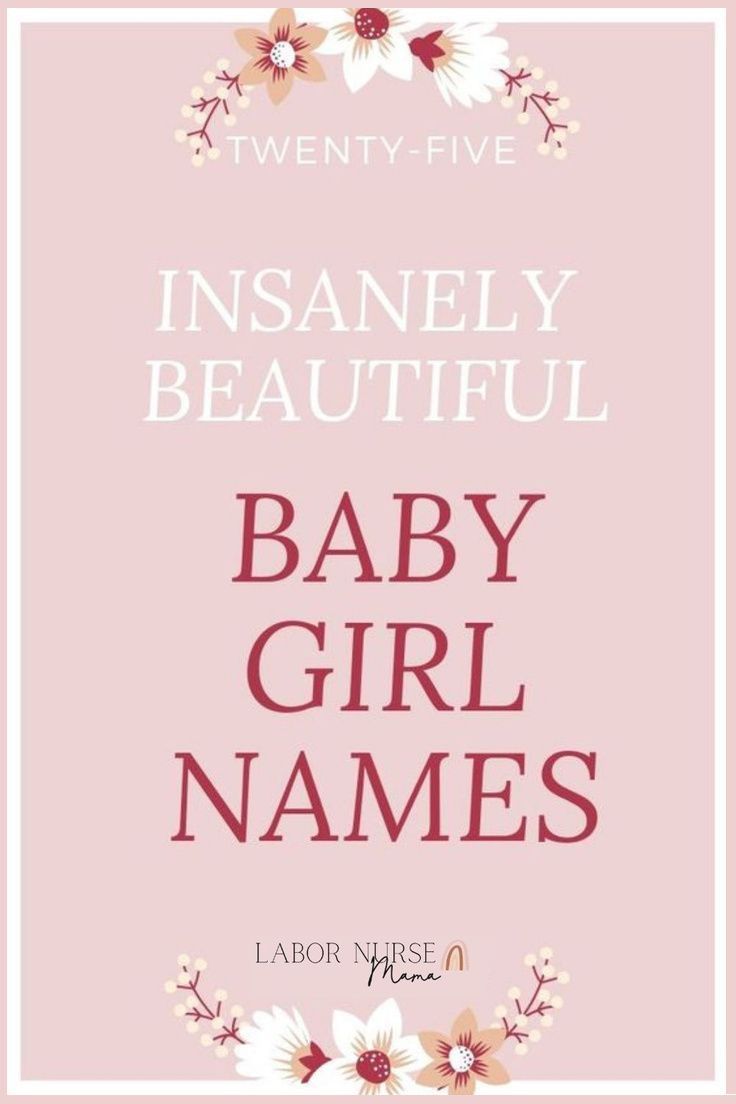 baby girl names with flowers and daisies on the bottom, in white text that reads insanely beautiful