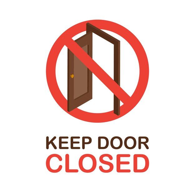 a sign that says keep door closed with an open door in the center and red circle behind it