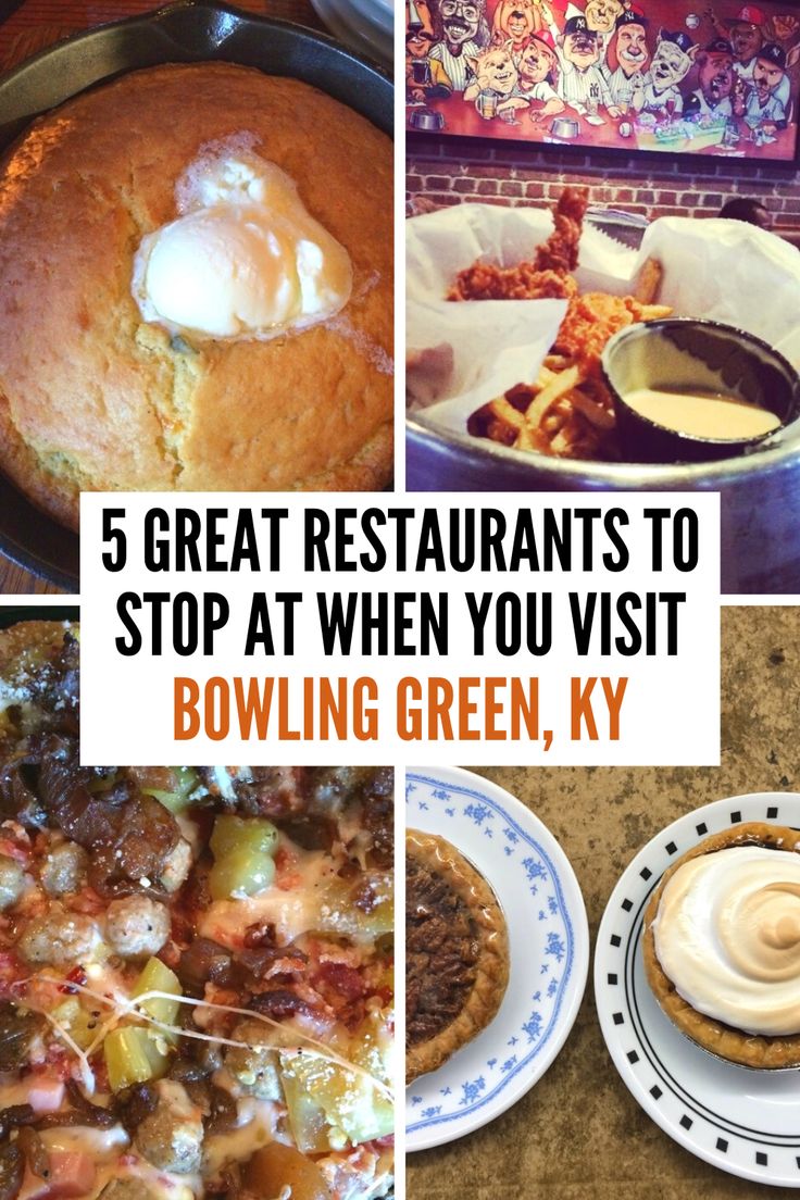 some food is sitting on plates and in bowls with the words 5 great restaurants to stop at when you visit bowling green, ky