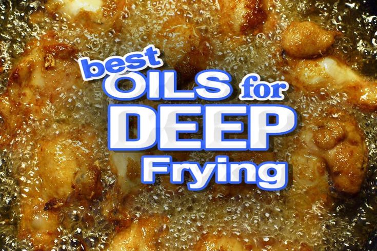 the words best oils for deep frying are in blue letters