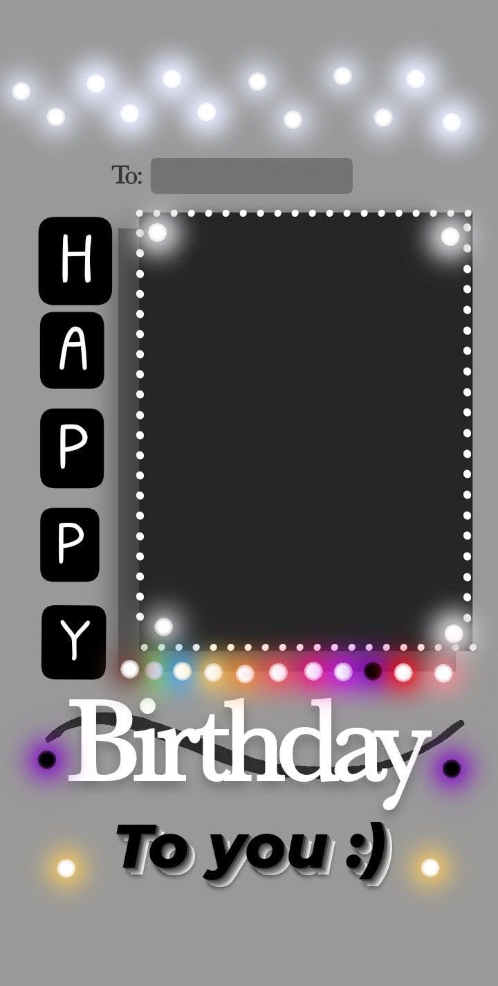 a happy birthday to you card with lights on the side and a photo frame in the middle