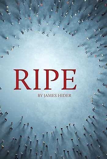 the cover of ripe by james hider, with people in a circle on it